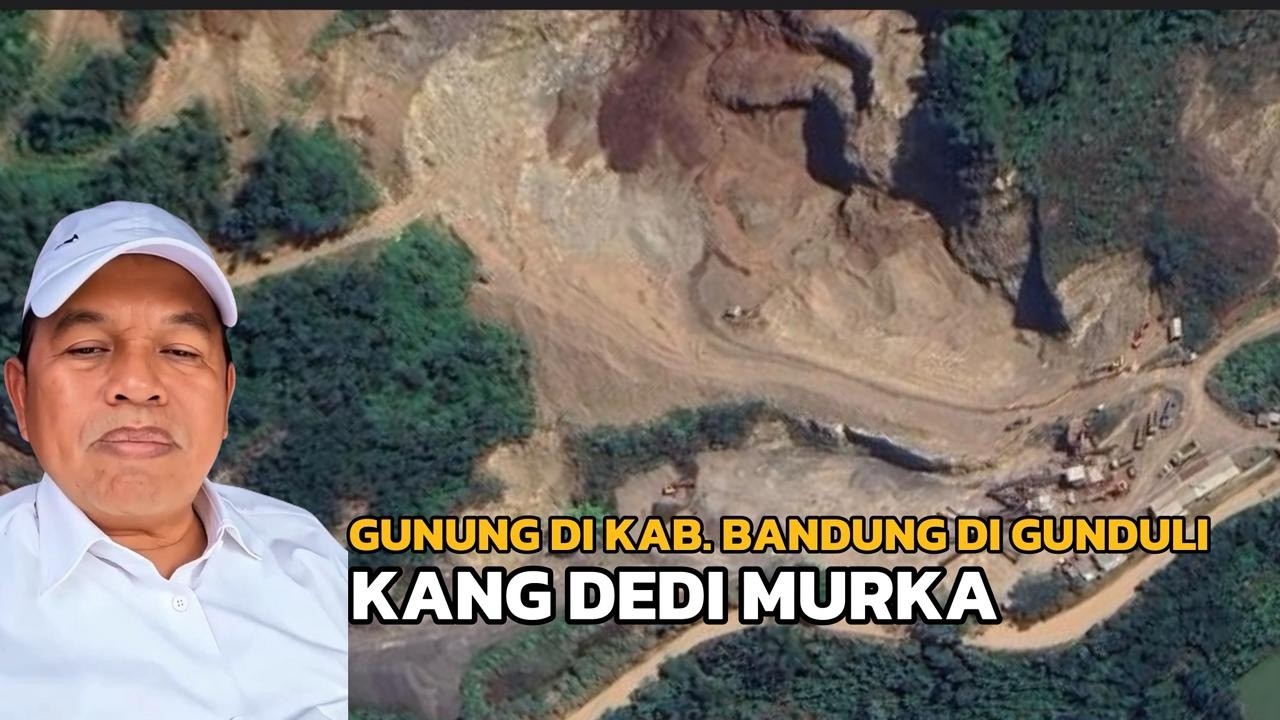 GUNUNG LAGADAR DI KABUPATEN BANDUNG DIGUNDULI, KANG DEDI MULYADI GELENG KEPALA