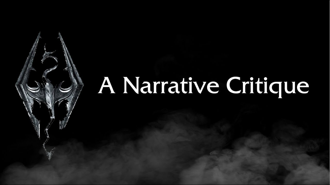 A Narrative Critique of The Elder Scrolls V: Skyrim