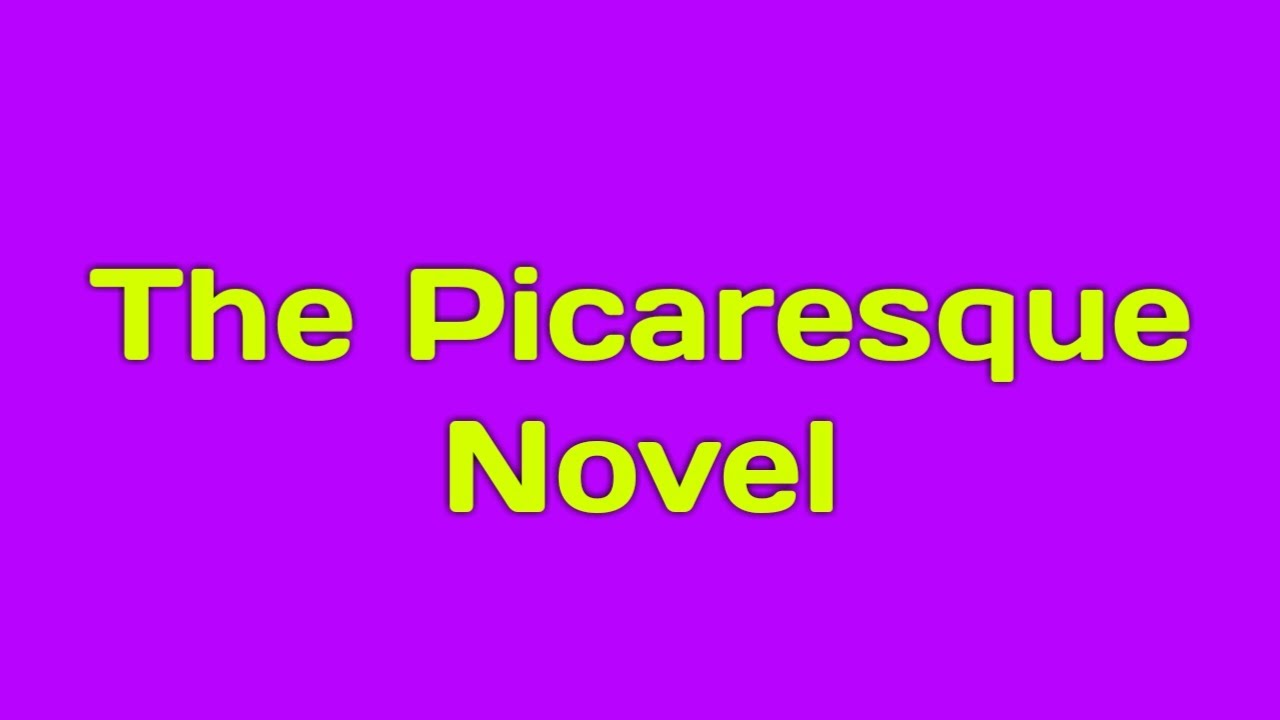 what is picaresque novel | the picaresque novel | picaresque novel in tamil | literary forms