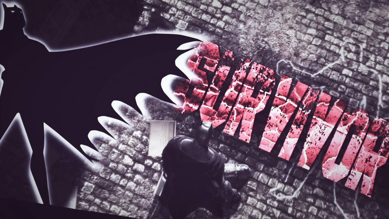 A Batman Tribute | Survivor 「MV」