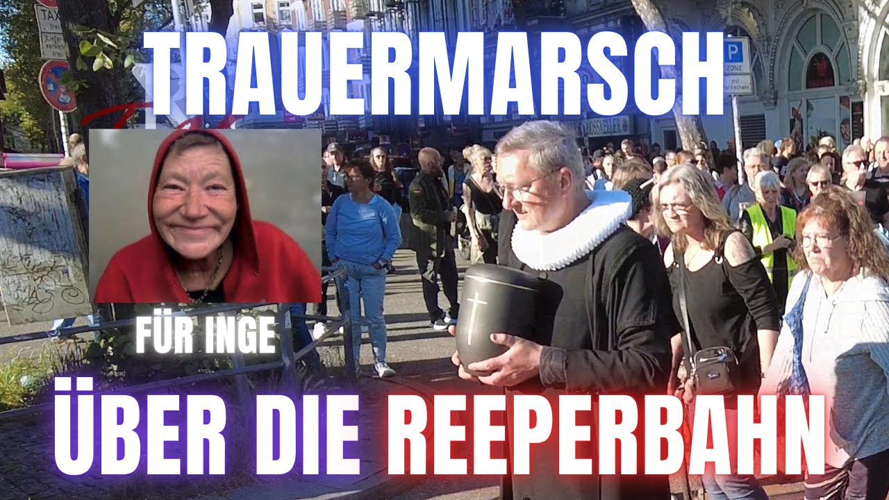 Trauermarsch über die Reeperbahn für Inge