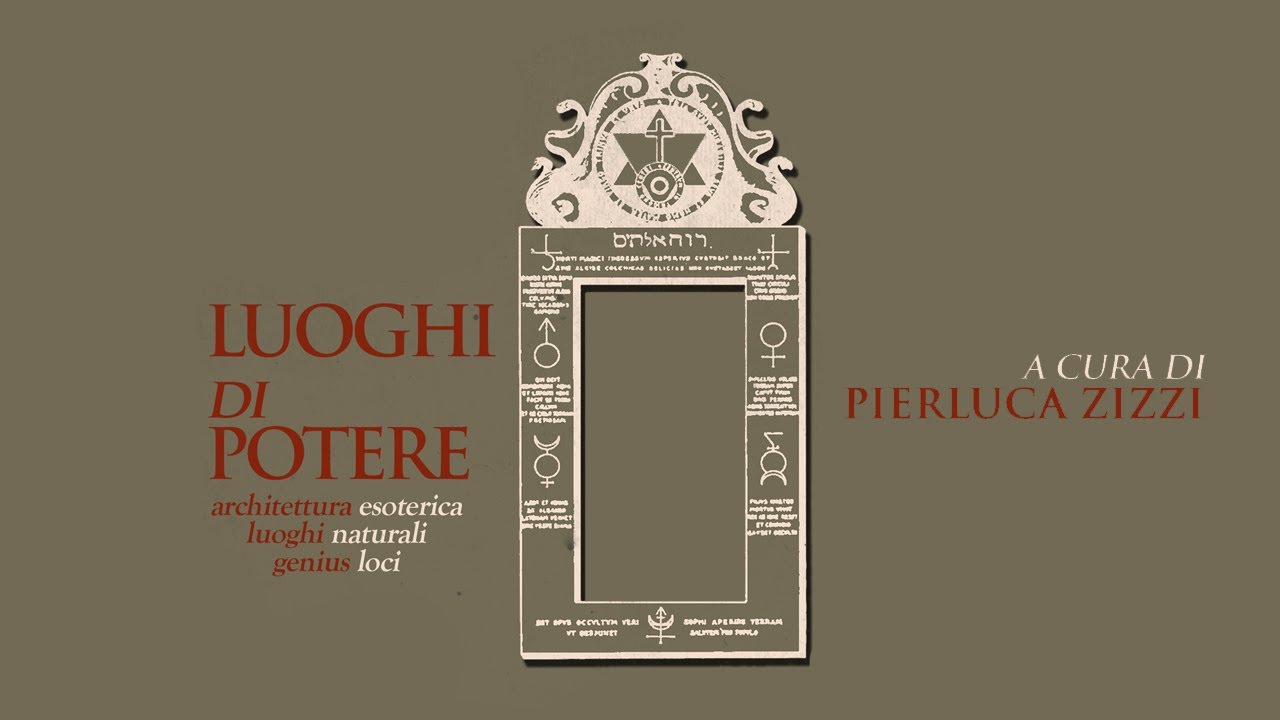 Luoghi di Potere - Architettura Esoterica, Luoghi di Potere e Genius Loci