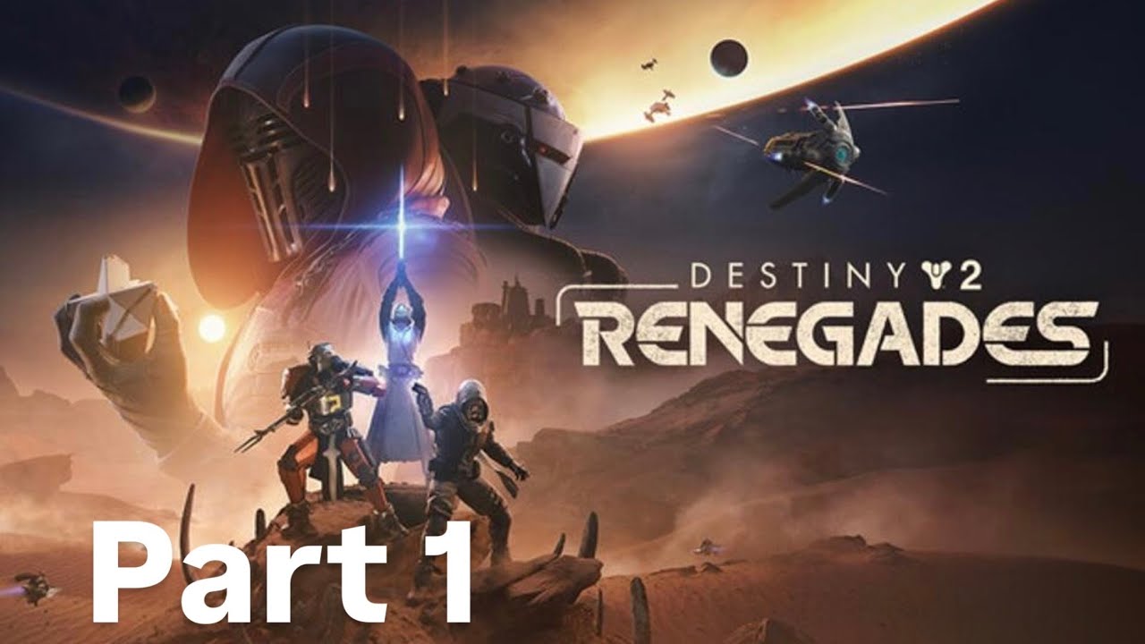 Destiny 2 Renegades Campaign Walkthrough