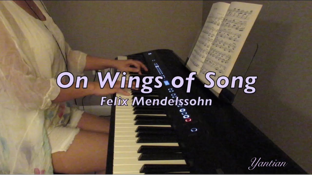 On Wings of Song (Felix Mendelssohn) (乘着歌声的翅膀）
