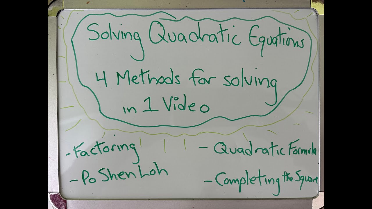 Four Methods to Solve Quadratic Equations