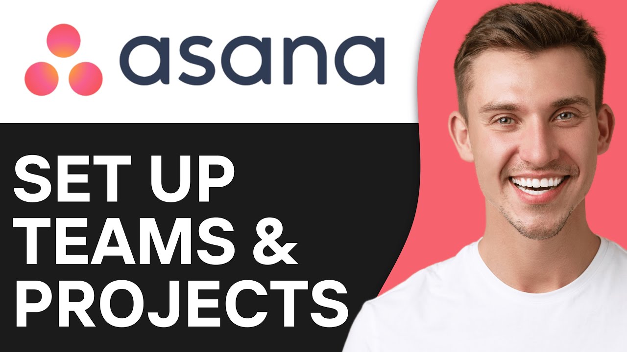 How To Set Up Teams and Projects in Asana (2O25) | Step By Step