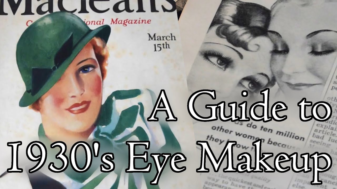 Real 1930s Eye Makeup ~ An In-Depth Guide