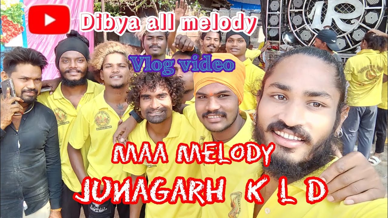 maa melody junagarh vlog video