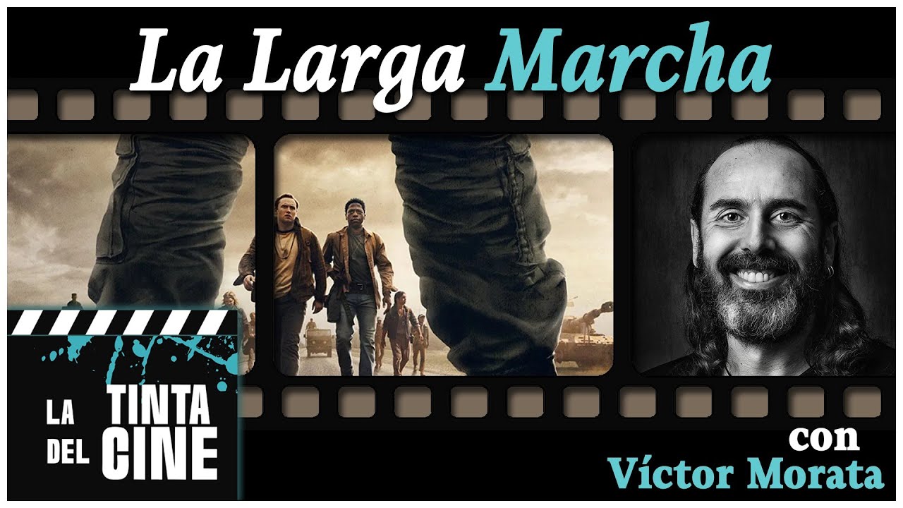 🎬📚 LA TINTA DEL CINE: LA LARGA MARCHA