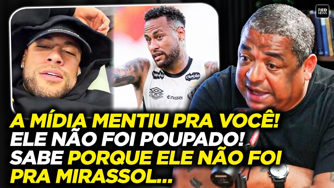 VAMPETA EXPLANA BASTIDORES DA ATUAL SITUAÇÃO DO NEYMAR….