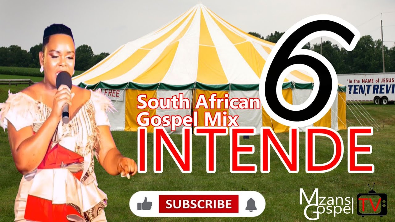 South African Gospel Mix (Intende 6)