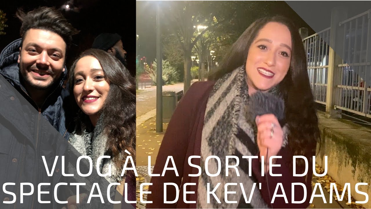 CAMÉ MOOD - VLOG À LA SORTIE DU SPECTACLE DE KEV' ADAMS
