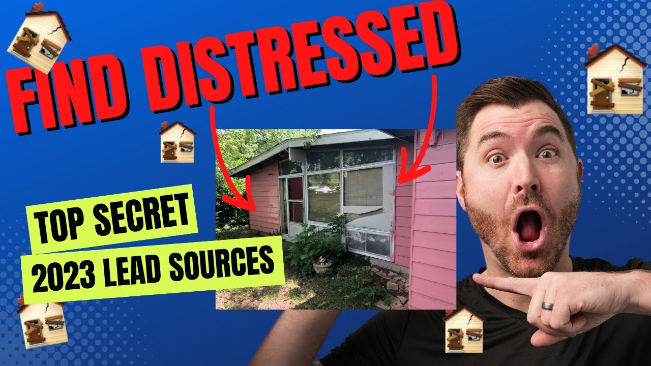 Top 5 Distressed Property Lead Sources For 2023