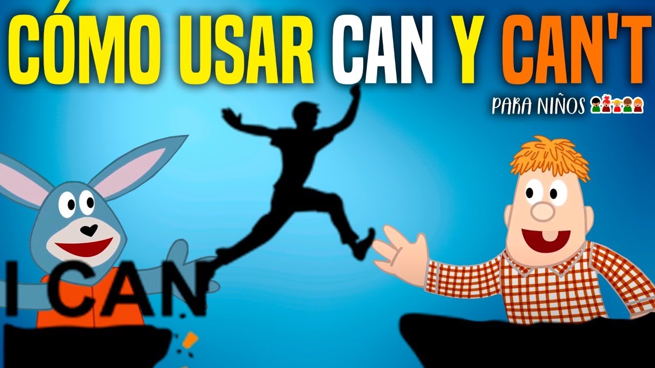 Cómo usar CAN Y CAN´T en INGLÉS para niños