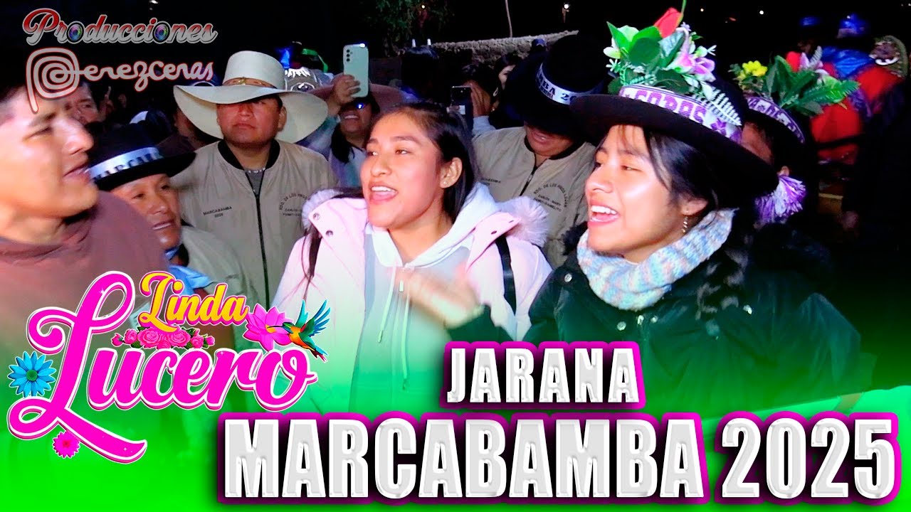 Jarana 2025 Con Linda Lucero de Soras - Chaparro De Puquio & Nandito de Lucanas En MARCABAMBA🎻🎶