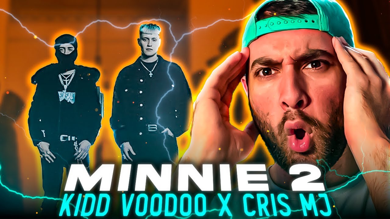 REACCIÓN a KIDD VOODOO x CRIS MJ – MINNIE 2 | ¡Se JUNTARON los DUEÑOS del PANORAMA! 💥