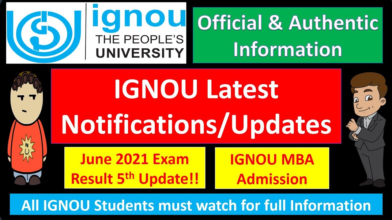 IGNOU Updates : June 2021 Result 5th update & MBA Admission : All IGNOU Students Must Watch