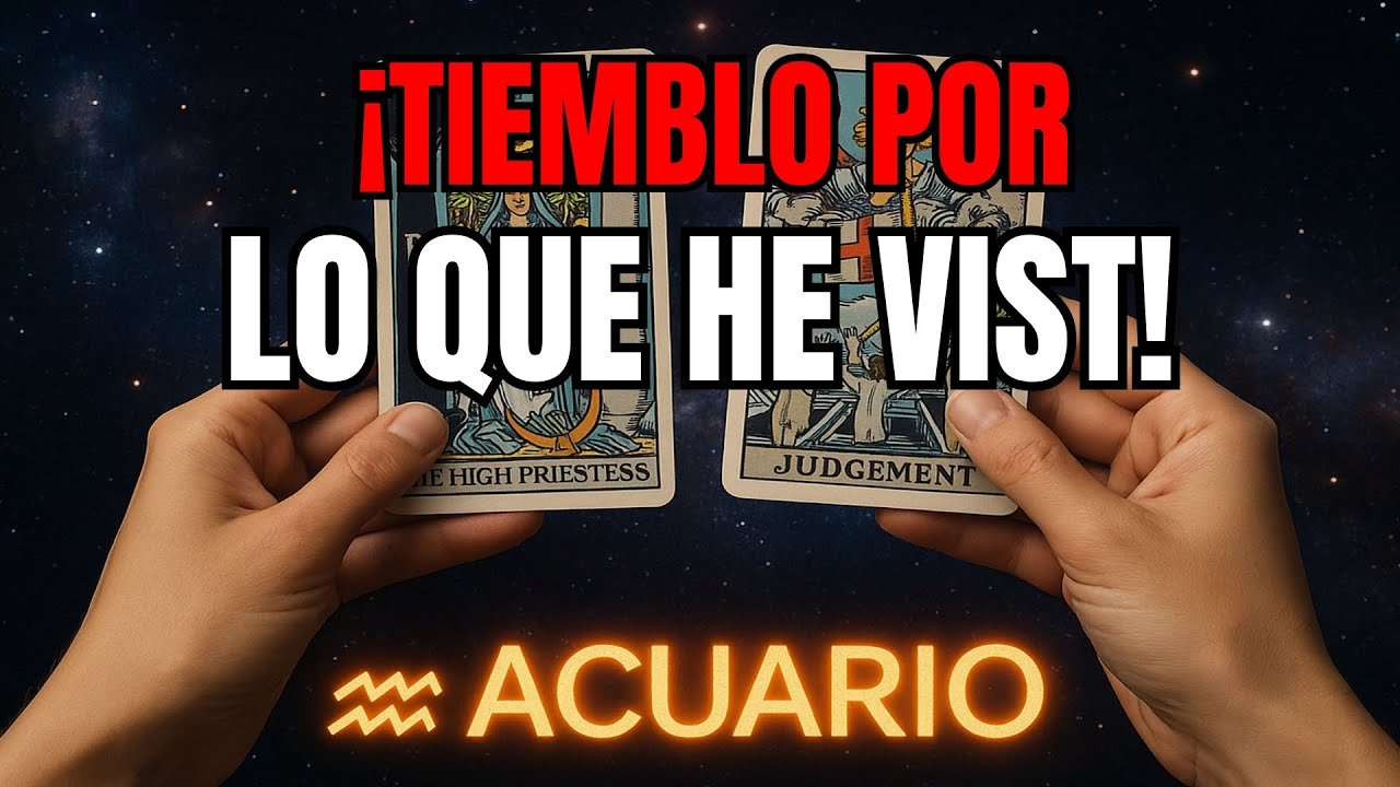 ACUARIO♒️🔥 NIÑA MÍA, TIEMBLO POR LO QUE HE VISTO 😱 LA VIRGEN LLORA POR TI 🙏 NUNCA VIVISTE ALGO ASÍ!