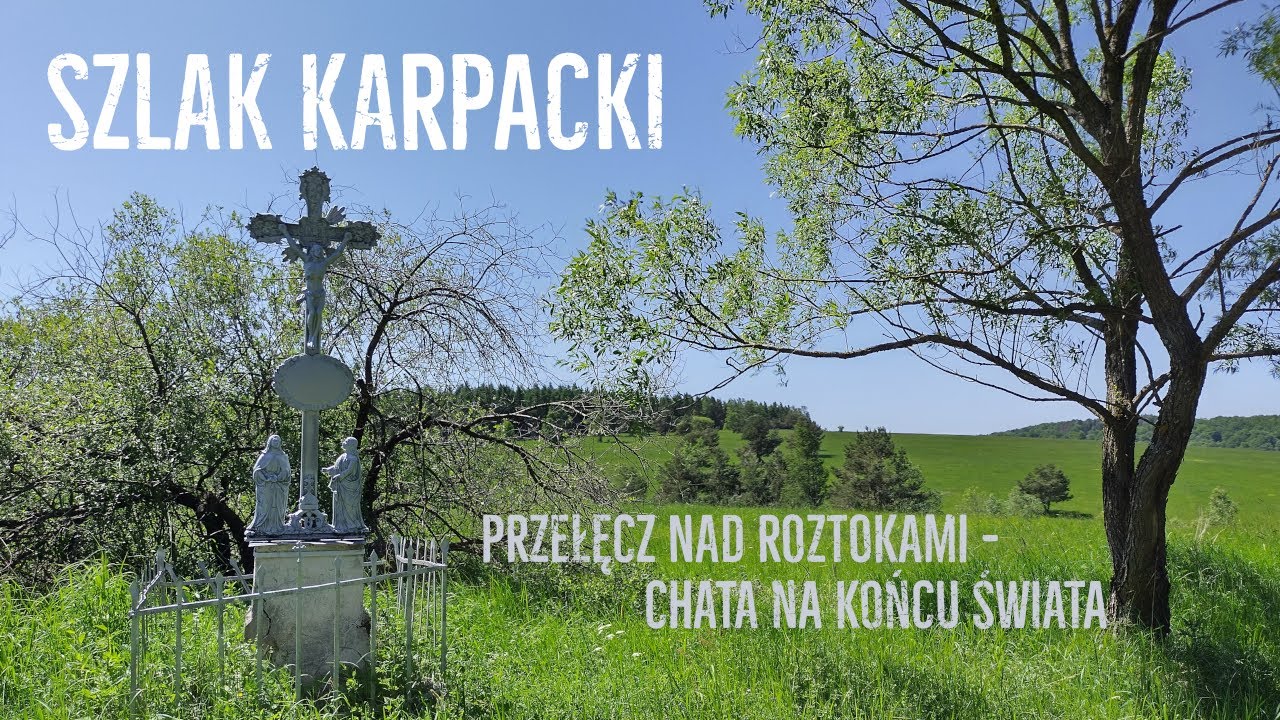 Szlak Karpacki #10: cały dzień w lesie, a później to... Zubeńsko!