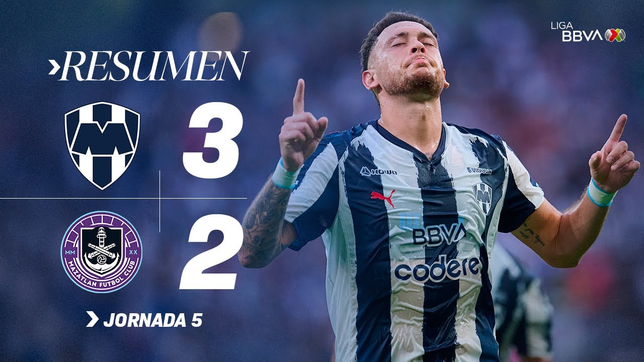 MONTERREY 3-2 MAZATLÁN J5 | Los Rayados se hacen fuertes | Apertura 2025