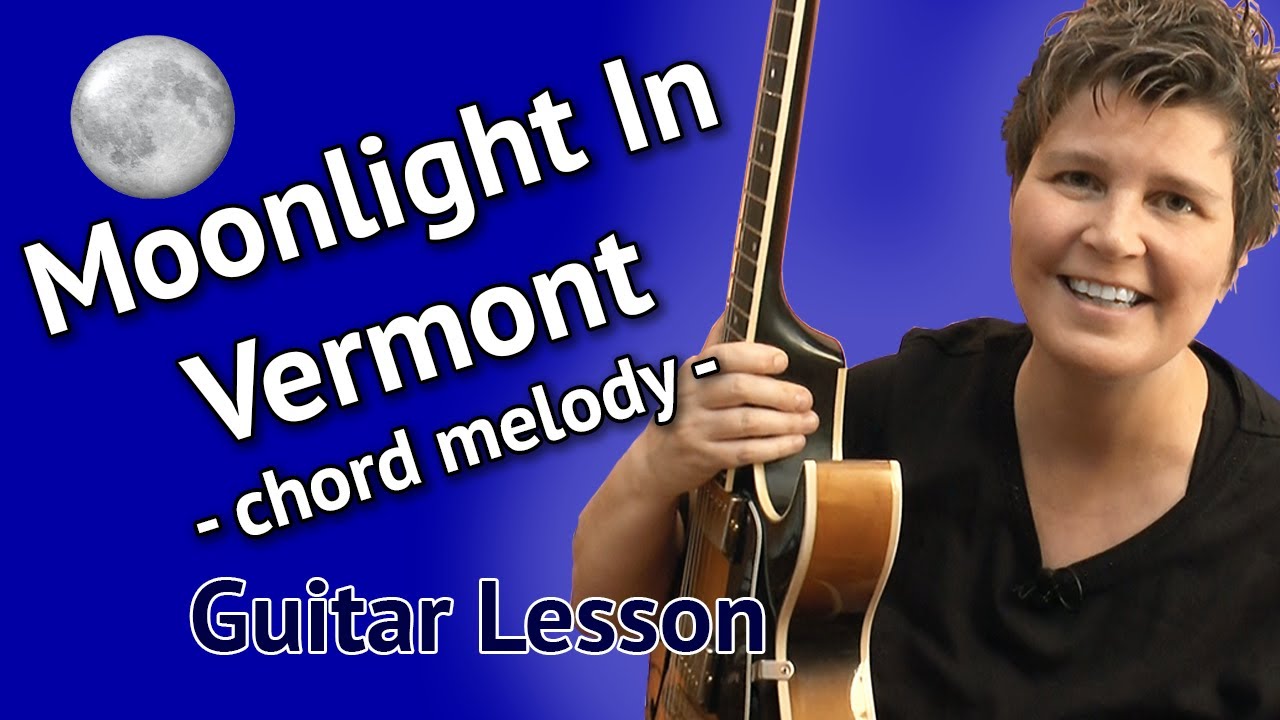 MOONLIGHT IN VERMONT Guitar Lesson Chord Melody + FREE TAB!