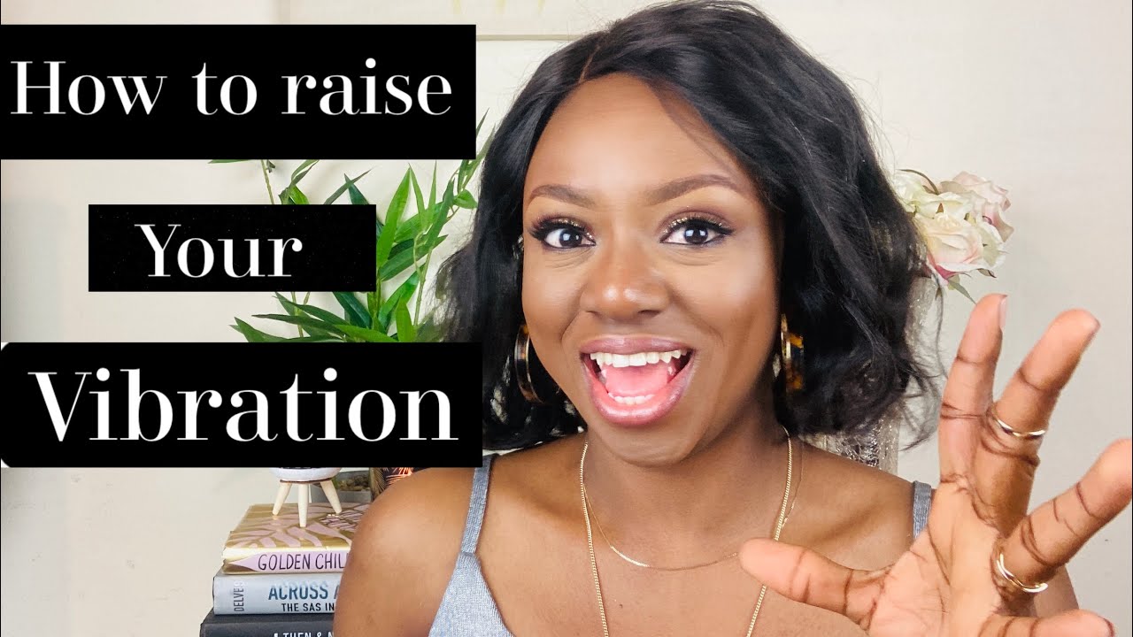 How to raise your vibration 🧘🏾‍♀️📿