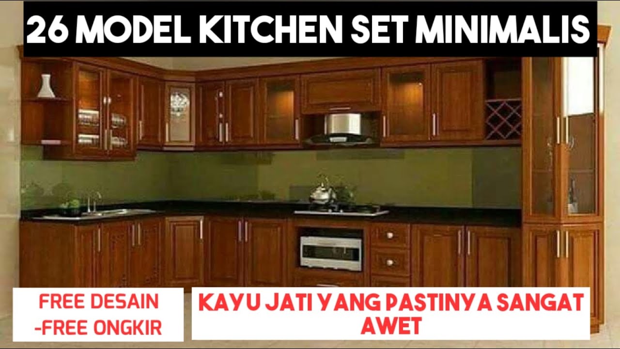 26 Model Kitchen Set Kayu Jati-Lemari Dapur Minimalis 2023 terbaru