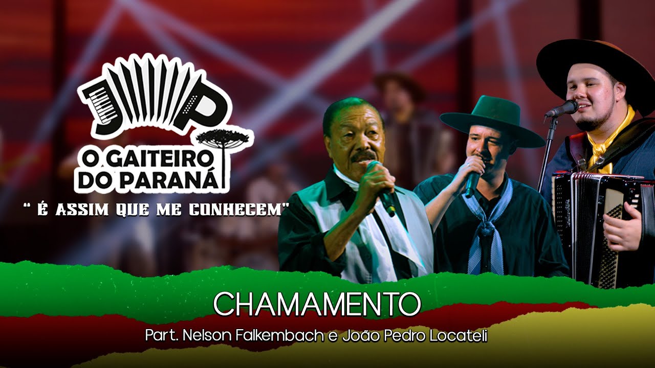 Chamamento | Part. Nelson Falkembach e Jo&atilde;o Locatelli | DVD &Eacute; Assim que me Conhecem