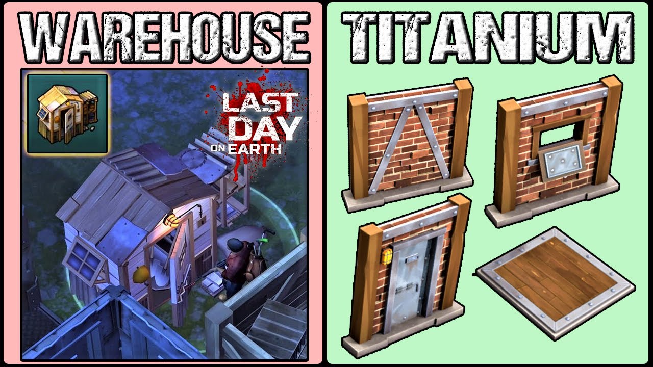 WAREHOUSE & TITANIUM WALLS - SEASON 16 - LDOE - Last Day On Earth