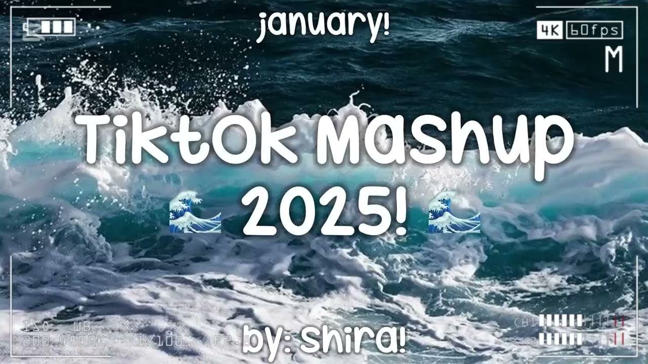 Tiktok Mashup 2025! 🌊
