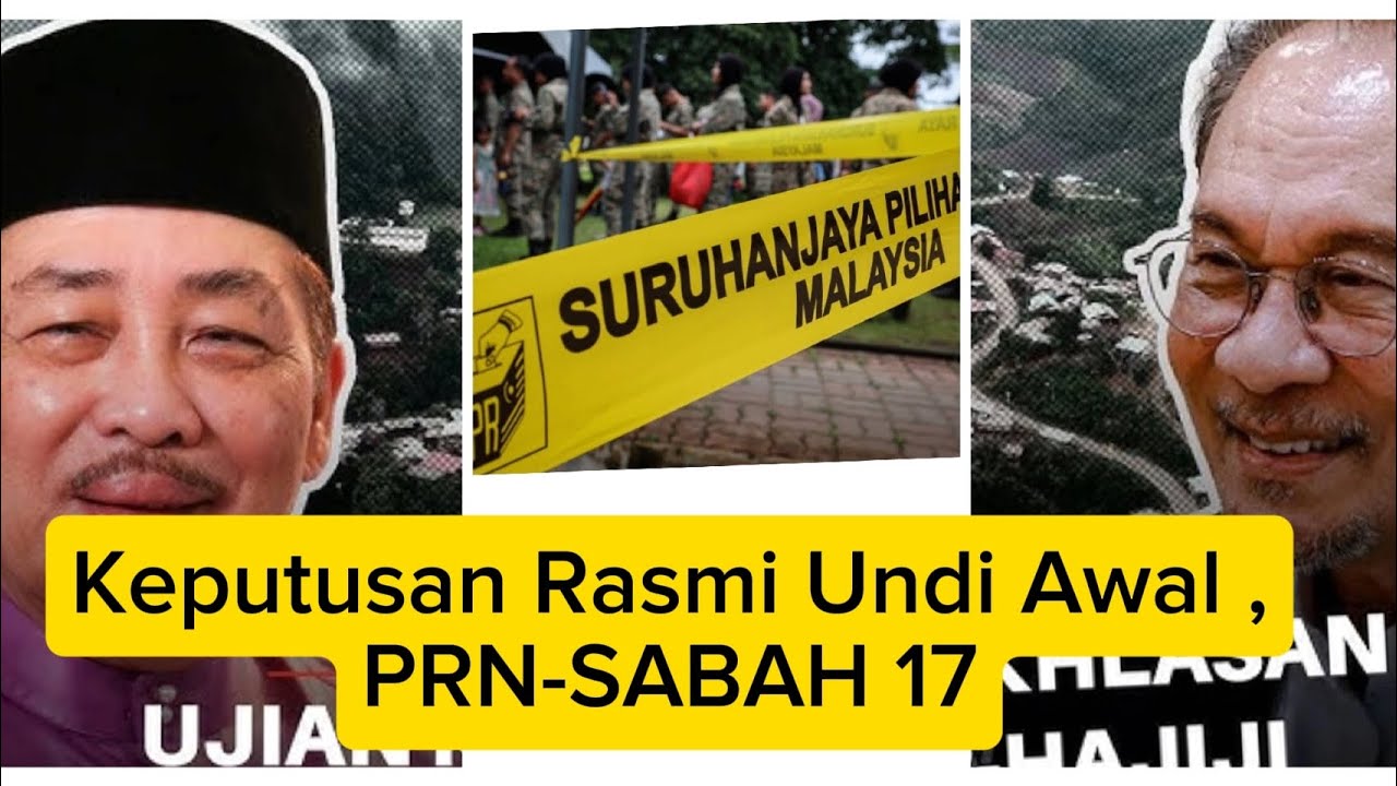 KEPUTUSAN RASMI UNDI AWAL PRN- SABAH , KEPUTUSAN MENGGEMPARKAN GRS PH BN