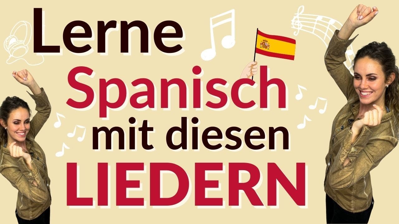 Spanisch lernen mit Musik - Tolle spanische Musik zum Lernen