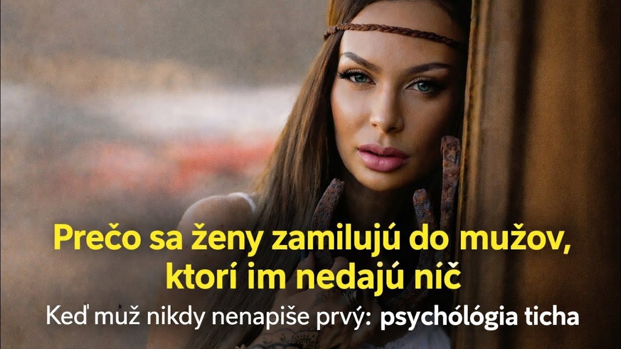 Prečo sa ženy zamilujú do mužov,  ktorí im nedajú nič.. keď muž nikdy nenapíše prvý