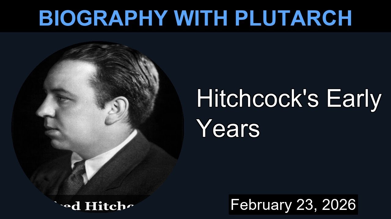 Hitchcock's Early Years | Biography With Plutarch