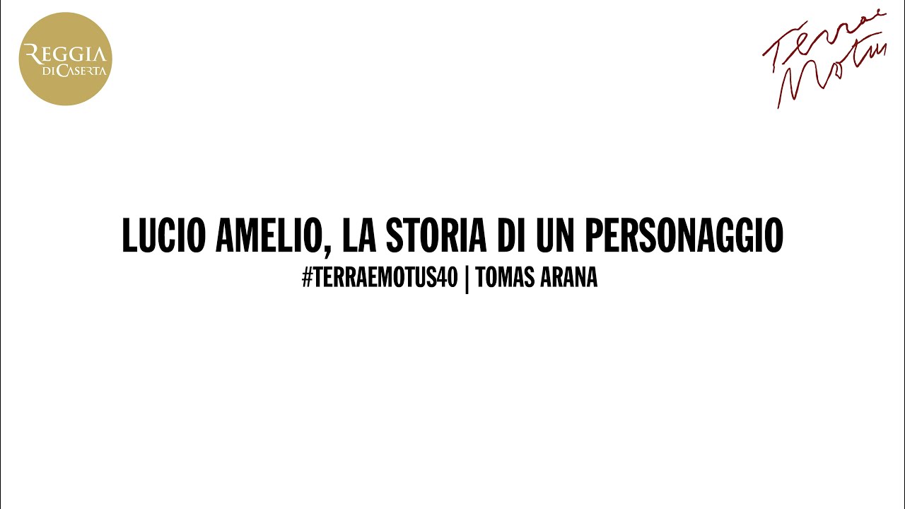 #TerraeMotus40 | Tomas Arana | Lucio Amelio, la storia di un personaggio