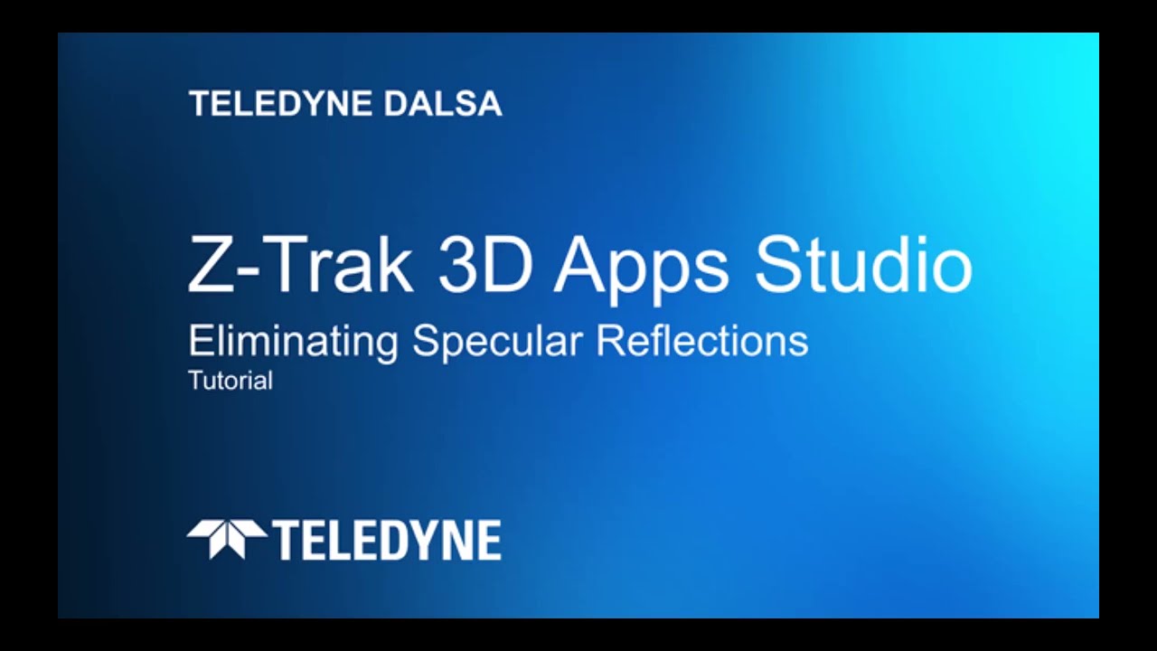 Z-Trak 3D Apps Studio Eliminating Reflections Tutorial
