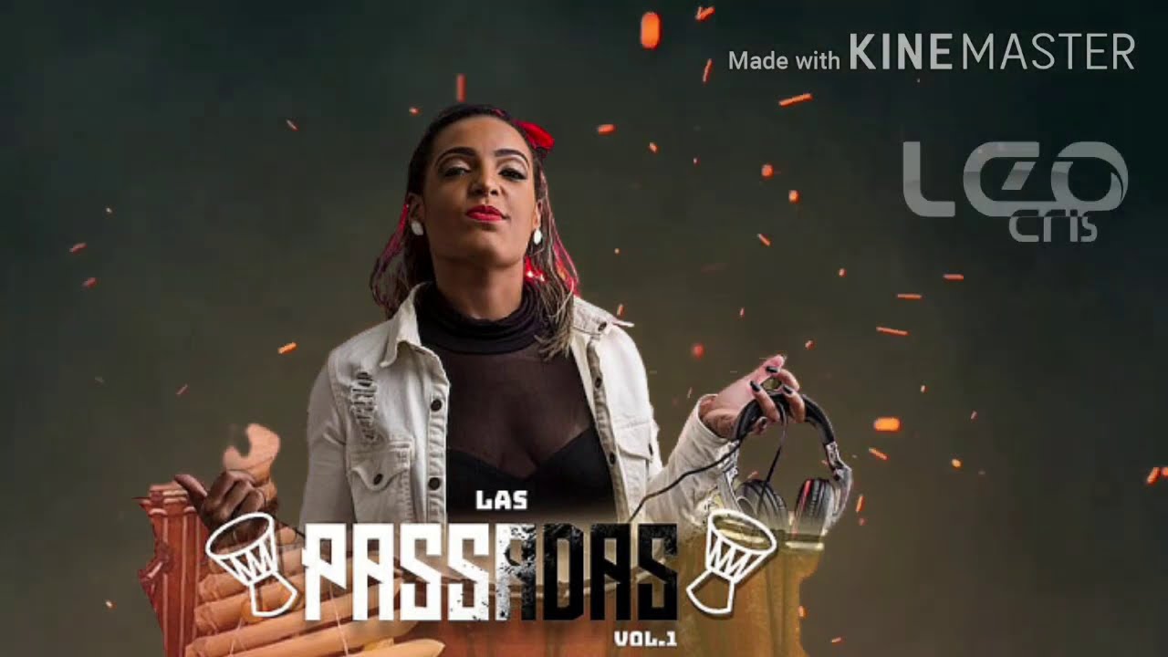 Mix Las Passadas Vol.1 - Dj Leo Cris
