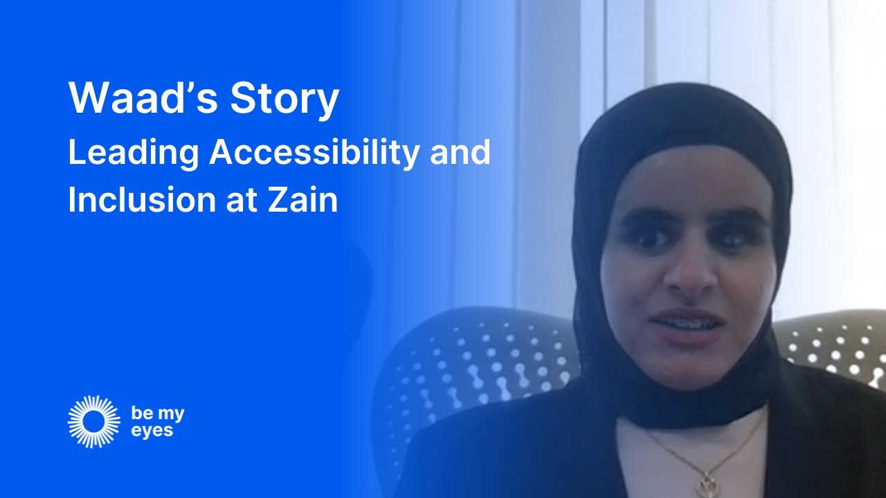 Waad's Story - Leading Accessibility and Inclusion at Zain