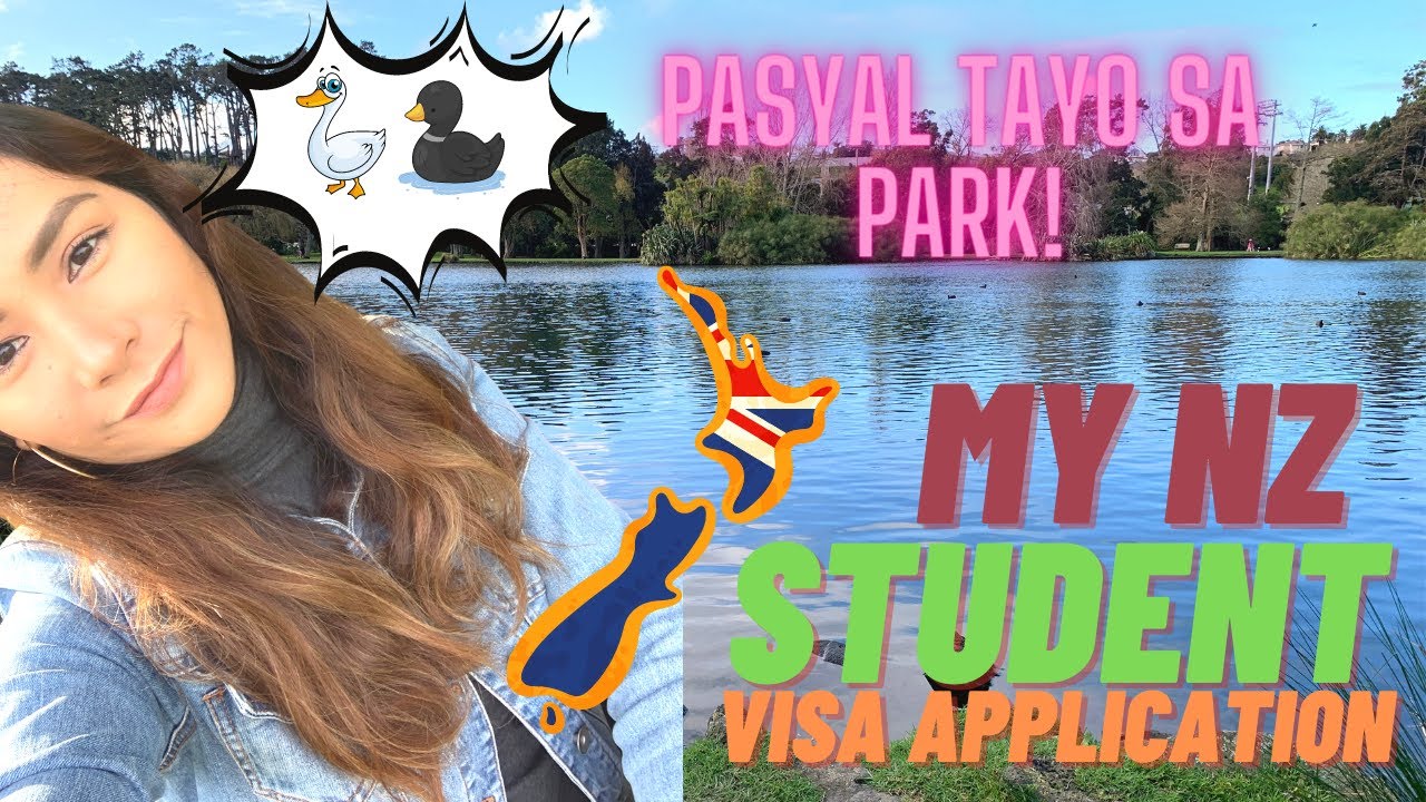 MY NEW ZEALAND STUDENT VISA APPLICATION | PASYAL TAYO SA PARK NA MAY BIBE | PINAY STUDENT IN NZ