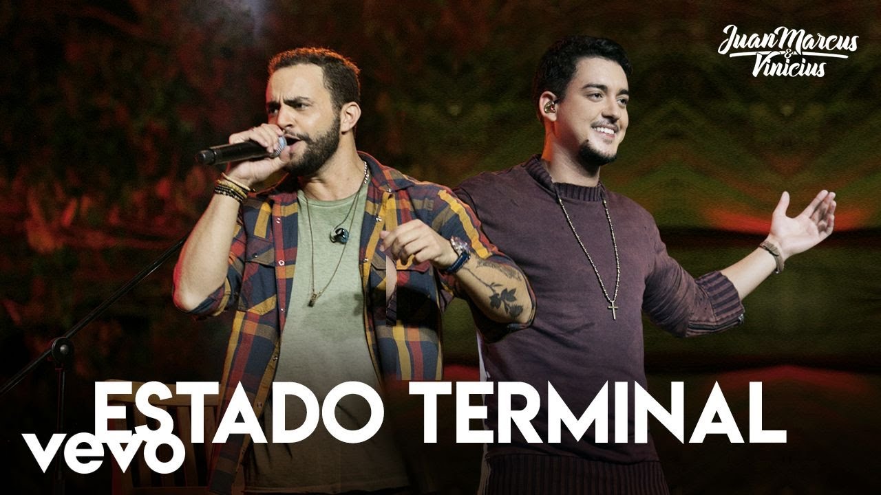 Juan Marcus & Vin&iacute;cius - Estado Terminal (Ao Vivo Em S&atilde;o Jos&eacute; Do Rio Preto / 2019)
