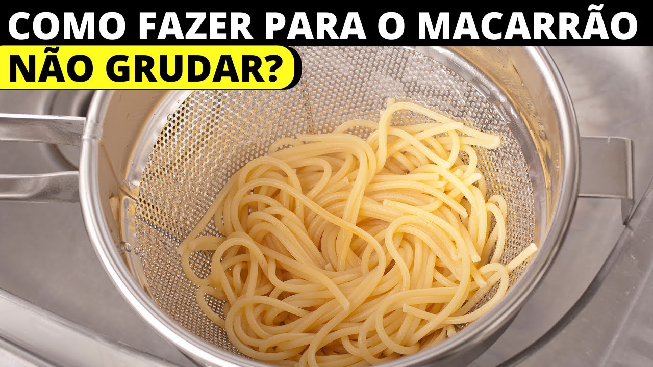 COMO FAZER PARA O MACARR&Atilde;O N&Atilde;O GRUDAR?