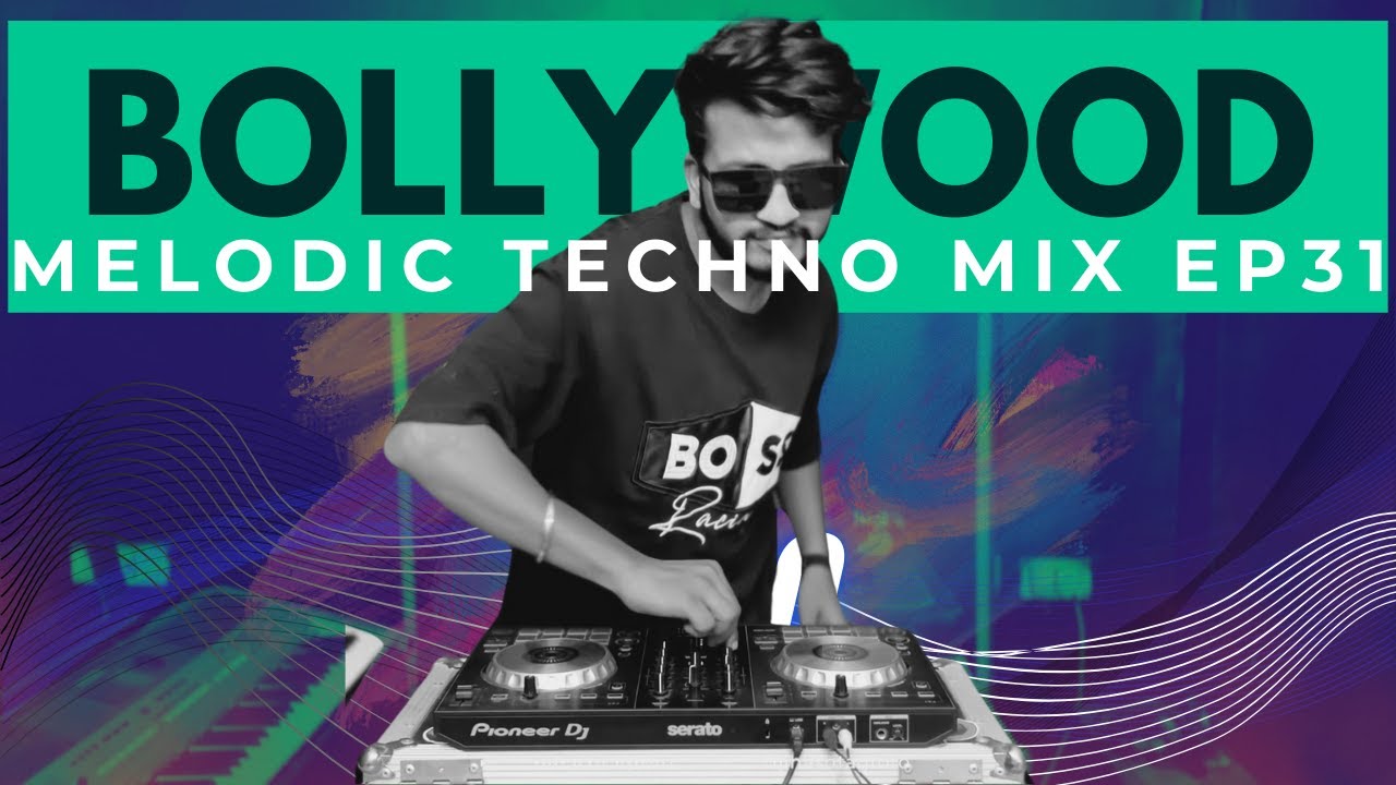 Bollywood Melodic Techno -EARGASMIC EP31 4K 