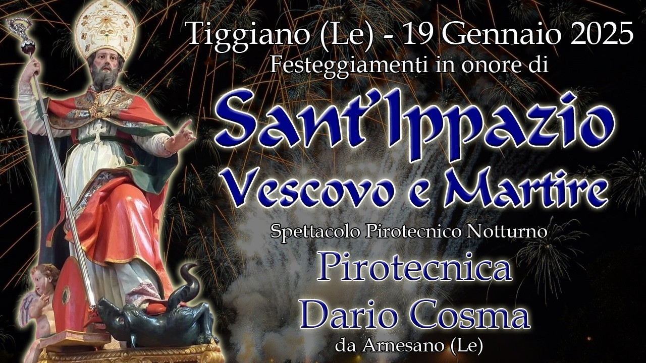 TIGGIANO (Le) - Sant'IPPAZIO V.M. 2026 - PIROTECNICA DARIO COSMA (Night Show)