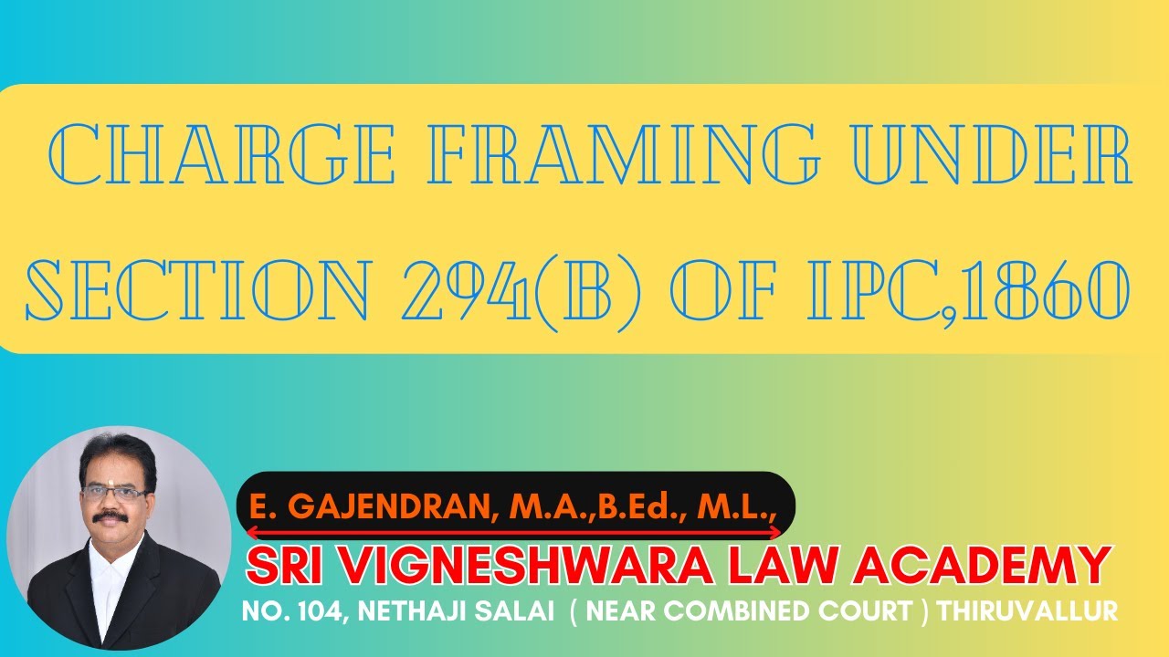 Charge  Framing  under  section  294(b)  of  IPC,1860 | IPC | IN TAMIL
