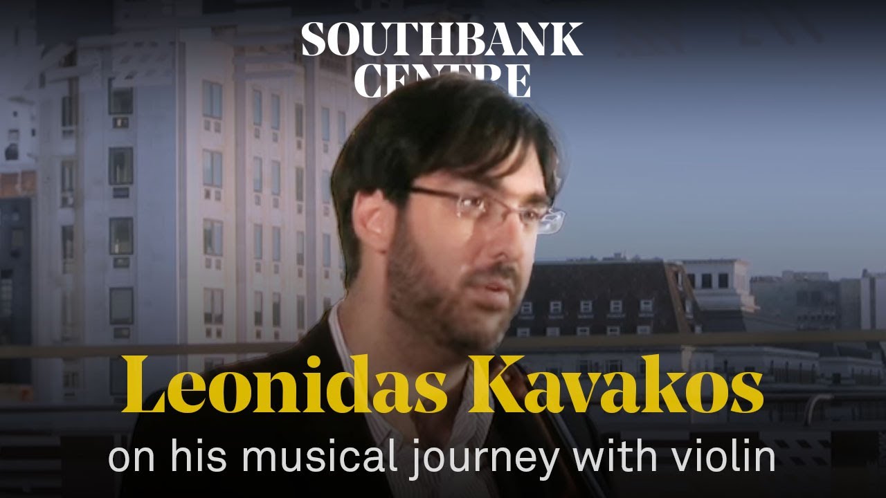 The musical journey of violinist, Leonidas Kavakos