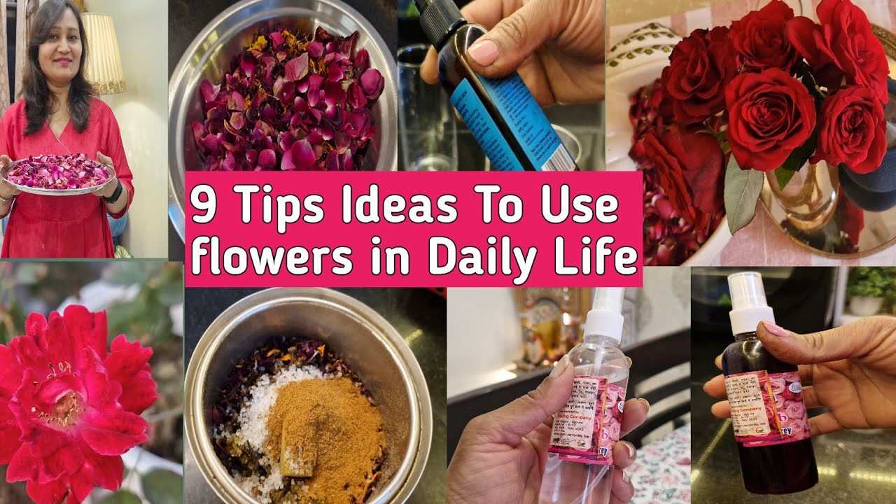9 Tips/Ideas/Hacks To Use Flowers in Our Daily Life,9 Easy DIY For Home,Anvesha's Creativity