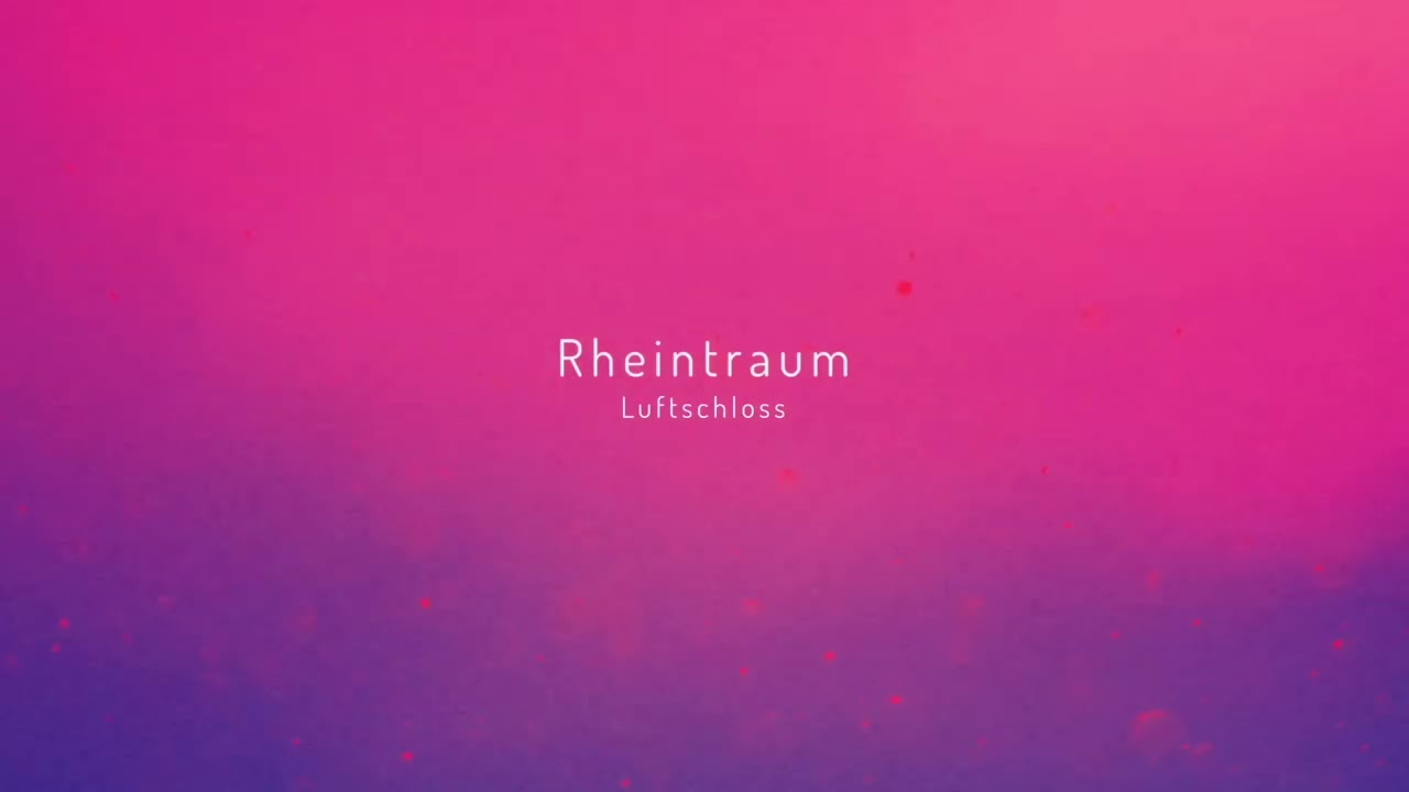 Rheintraum - Luftschloss