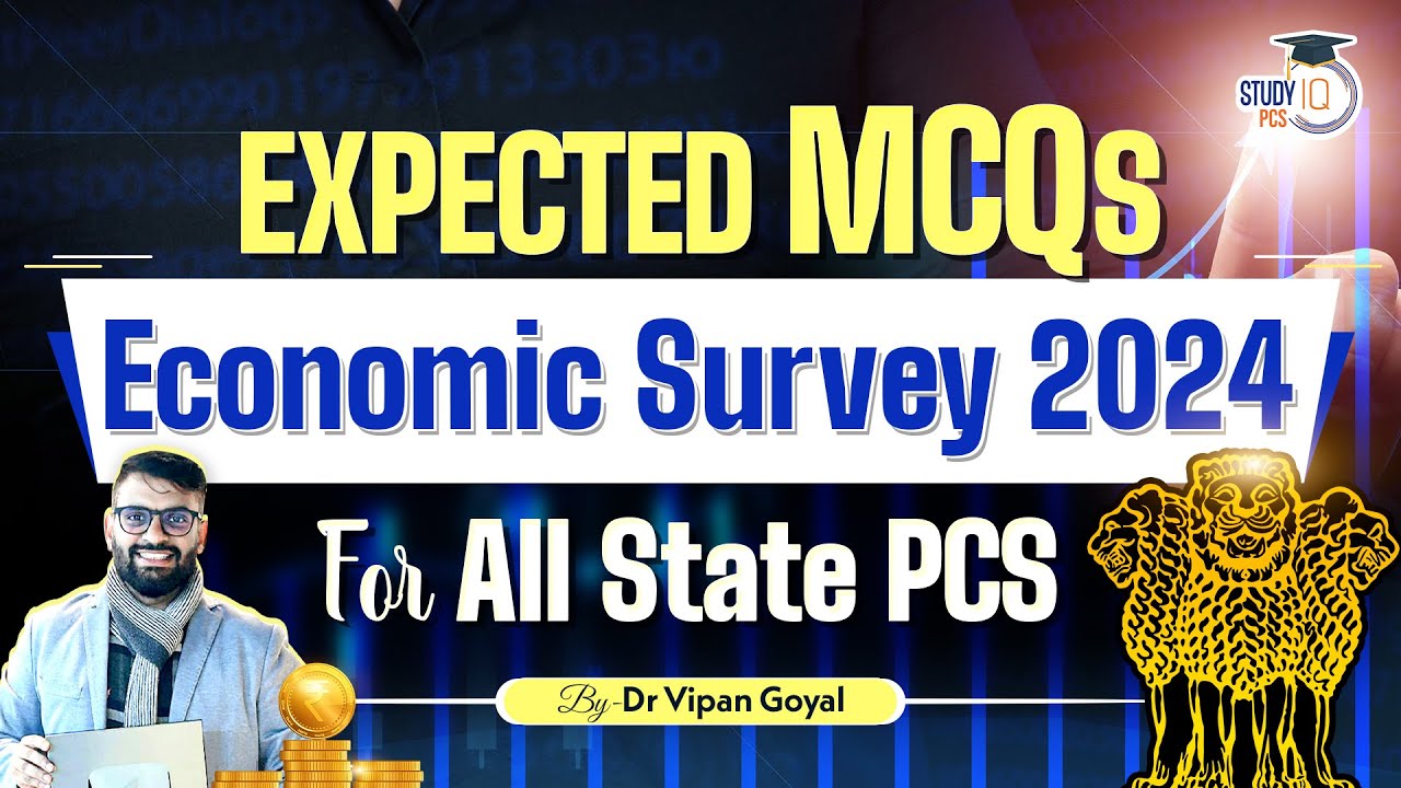 Expected MCQs Economic Survey 2024 | Economic Survey by Dr Vipan Goyal StudyIQ