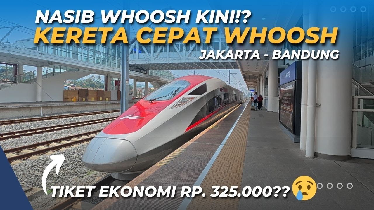 HARGA TIKET WHOOSH MAHAL?! Apakah Masih Worth It? Jakarta-Bandung 325rb