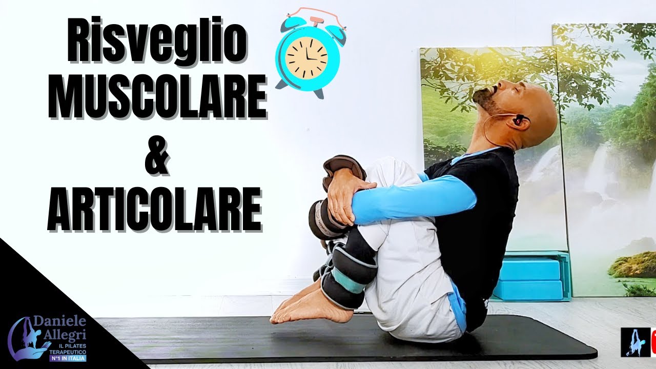 RISVEGLIO MUSCOLARE E ARTICOLARE
